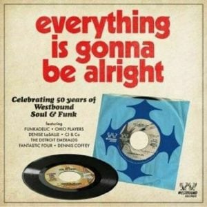 Everything Is Gonna Be Alright - Celebrating 50 Years of Westbound Soul & Funk CD (Westbound)