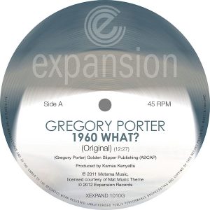 Gregory Porter - 1960 What? (Original Mix) / (Opolopo Kick & Bass Rerub) 12