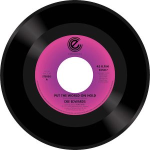 Dee Edwards - Put The World On Hold / Put Your Love On The Line 45 (Expansion) 7" Vinyl