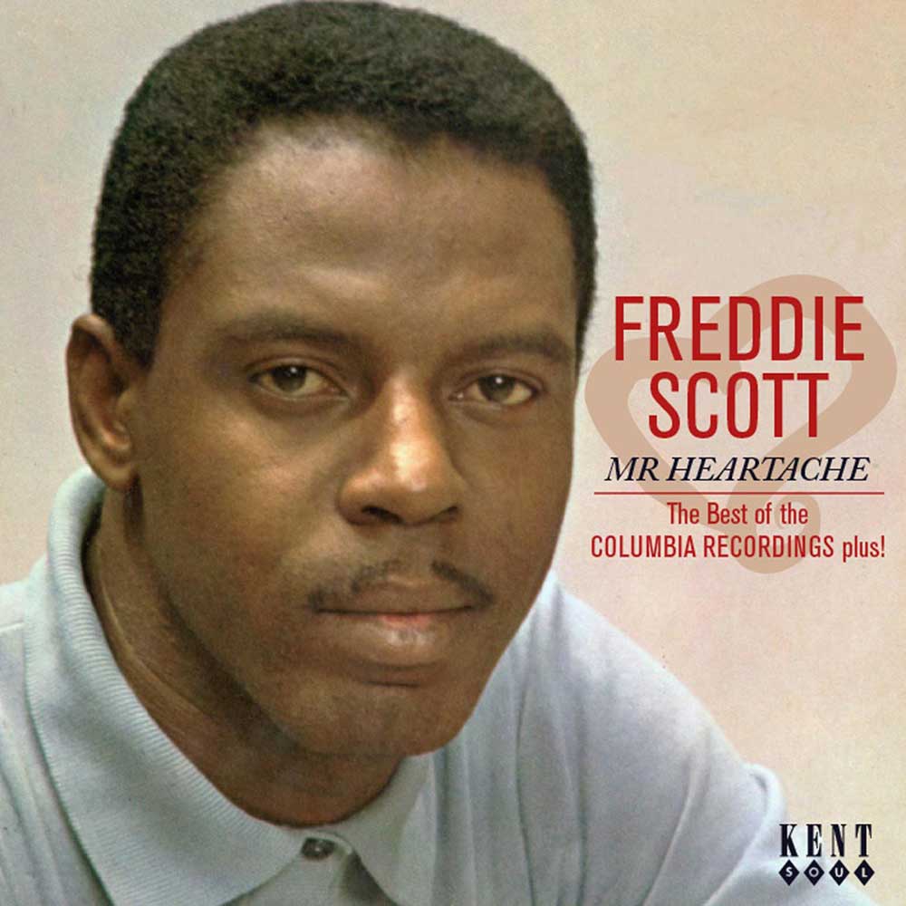 Freddie Scott - Mr Heartache - The Best Of The Columbia Recordings CD (Kent)