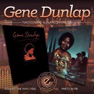 Gene Dunlap - It's Just The Way I Feel / Party In Me CD (Expansion)