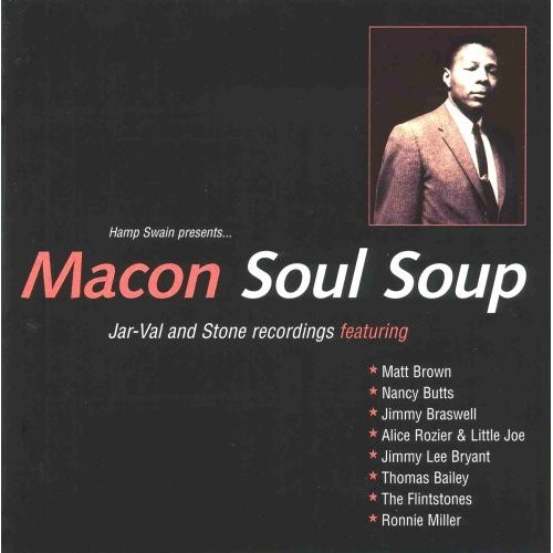 Macon Soul Soup - Jar-Val and Stone Recordings - Various Artists CD (Grapevine)