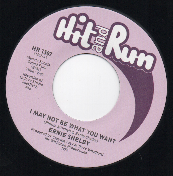Ernie Shelby - I May Not Be What You Want / I'll See You Through 45