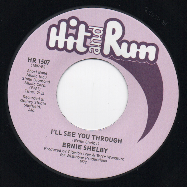 Ernie Shelby - I May Not Be What You Want / I'll See You Through 45