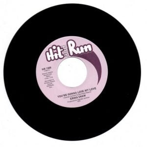 Erma Shaw - You're Gonna Lose My Love / To Hold On To His Love 45 (Hit & Run) 7" Vinyl