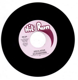 Willie Hightower - Special Affair / Love Pains 45 (Hit & Run) 7