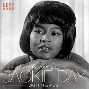 Jackie Day - Dig It The Most - The Complete CD (Kent)