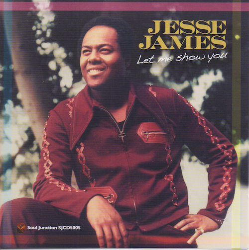 Jesse James - Let Me Show You CD (Soul Junction)