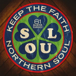 Northern Soul Keep The Faith - 61 Allniter Classics 3CD