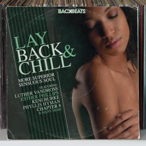 Lay Back & Chill - More Superior Sensuous Soul - Various Artists CD (Backbeats)