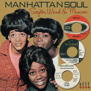 Manhattan Soul Volume 1 - Scepter, Wand & Musicor - Various Artists CD (Kent)