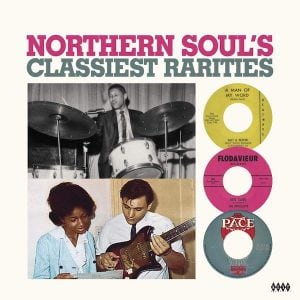Northern Soul's Classiest Rarities - Various Artists LP Vinyl (Kent)