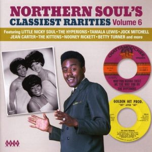 Northern Soul's Classiest Rarities Volume 6 - Various Artists CD (Kent)