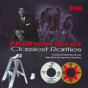 Northern Soul's Classiest Rarities Volume 1 - Various Artists CD (Kent)