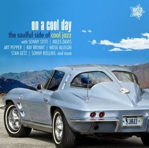 On A Cool Day - The Soulful Side Of Cool Jazz CD (Outta Sight)