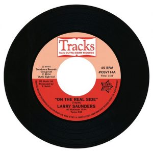 Larry Saunders - On The Real Side / Sweet Sweet Lady 45 (Outta Sight) 7