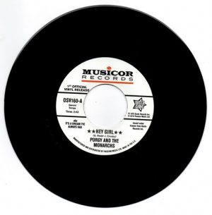 Porgy And The Monarchs - Hey Girl / My Heart Cries For You 45 (Outta Sight) 7