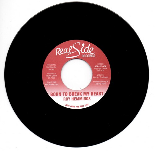 Roy Hemmings - Born To Break My Heart / (2005 Carolina Remix) 45 (Real Side) 7" Vinyl