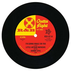 Little Arthur Matthews - I'm Gonna Whale On You / Willie Wright – I'm Gonna Leave You Baby 45 (Outta Sight) 7