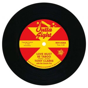 Tony Clarke - Love Must Be Taboo / Willie West - Willie Knows How 45 (Outta Sight) 7