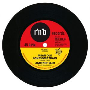 Lightnin' Slim - Mean Ole Lonesome Train / Have Your Way 45 (Outta Sight) 7" Vinyl