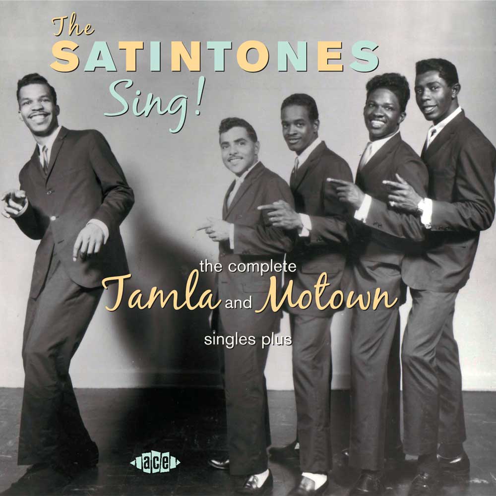 Satintones - Sing! The Complete Tamla & Motown Singles Plus CD (Ace)