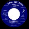 Lou Courtney - I Don't Need Nobody Else / I Will If You Will 45