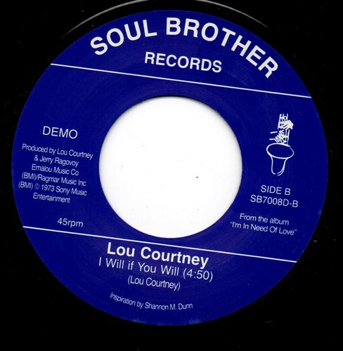 Lou Courtney - I Don't Need Nobody Else / I Will If You Will 45