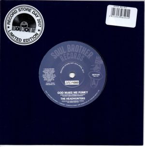 Headhunters - God Make Me Funky / If You've Got It, You'll Get It LTD ED RSD 2017 45 (Soul Brother) 7" Vinyl