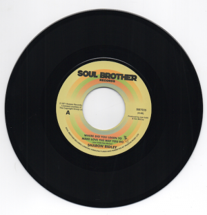 Sharon Ridley - Where Did You Learn To Make Love The Way You Do / Ralph Graham - Ain't No Need 45 (Soul Brother) 7