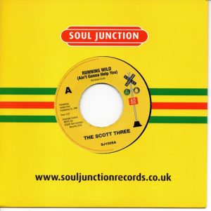 Scott Three - Running Wild (Ain't Gonna Help You) / Gotta Find A New Love 45 (Soul Junction) 7" Vinyl