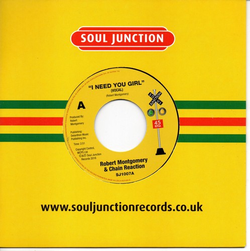 Robert Montgomery & Chain Reaction - I Need You Girl / (Instrumental) 45 (Soul Junction) 7