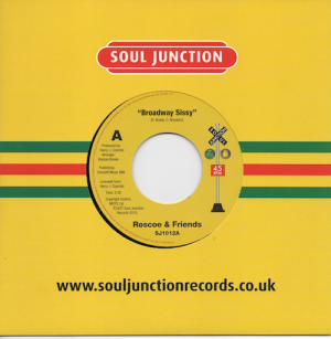 Roscoe & Friends - Broadway Sissy / Tojo - Broken Hearted Lover 45 (Soul Junction) 7
