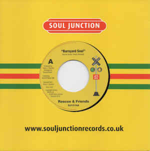 Roscoe & Friends - Barnyard Soul / Watermelon Man / Do Watcha Know 45 (Soul Junction) 7