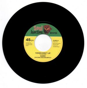 Audio Feat Vince Broomfield - Kisses Don't Lie / I Can't Take It 45 (Soul Junction) 7