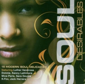 Soul Desirables - 15 Modern Soul Delicacies - Various Artists CD (Expansion)