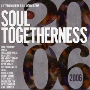 Soul Togetherness 2006 15 Modern Soul Room Gems CD