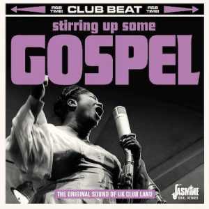 Stirring Up Some Gospel - The Original Sound Of UK Club Land - Various Artists CD (Jasmine)