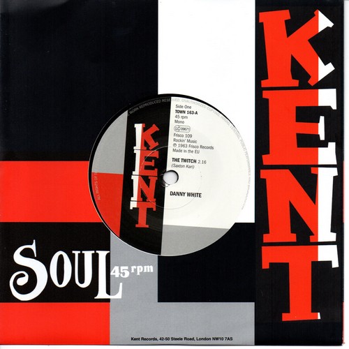 Danny White - The Twitch / Betty Bibbs - Enough For Everybody 45 (Kent) 7