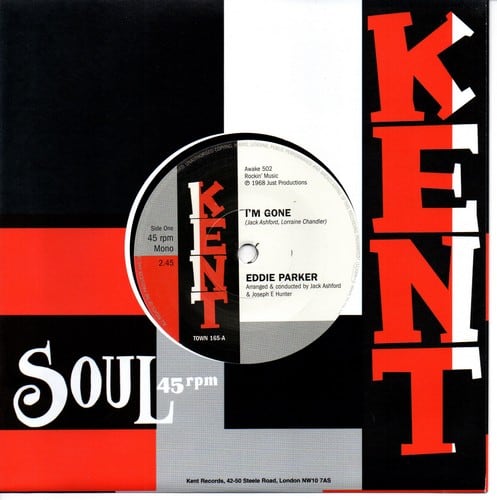 Eddie Parker - I'm Gone / Love You Baby 45 (Kent) 7