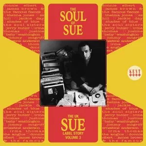 UK Sue Label Story Volume 3 - The Soul Of Sue - Various Artists CD (Kent)